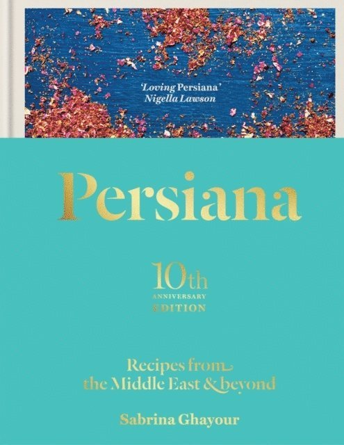 Persiana: Recipes from the Middle East & Beyond 1