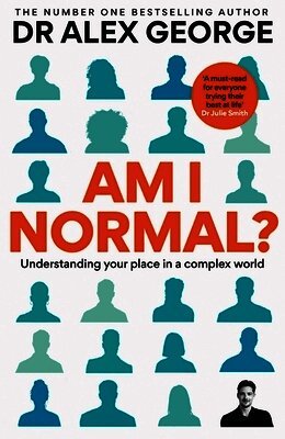 Dr Alex George - Am I Normal?, Häftad
