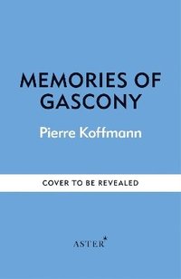 bokomslag Memories of Gascony