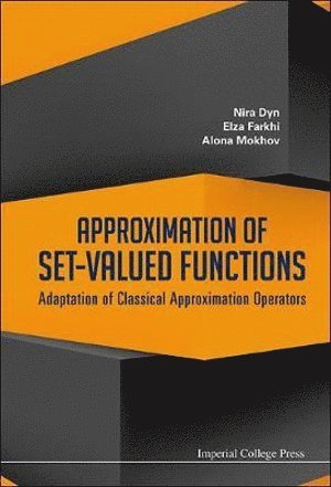 bokomslag Approximation Of Set-valued Functions: Adaptation Of Classical Approximation Operators