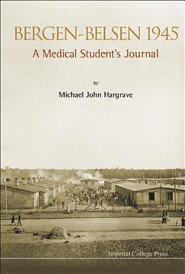 Bergen-belsen 1945: A Medical Student's Journal 1