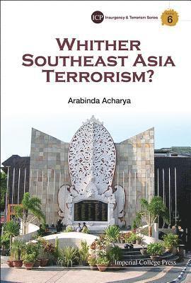 bokomslag Whither Southeast Asia Terrorism?