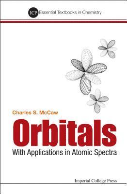 Orbitals: With Applications In Atomic Spectra 1