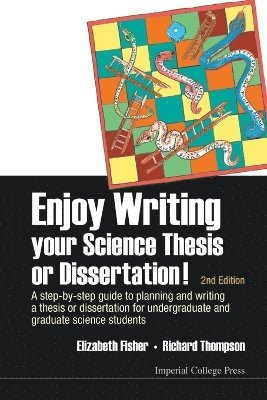 bokomslag Enjoy Writing Your Science Thesis Or Dissertation! : A Step-by-step Guide To Planning And Writing A Thesis Or Dissertation For Undergraduate And Graduate Science Students (2nd Edition)