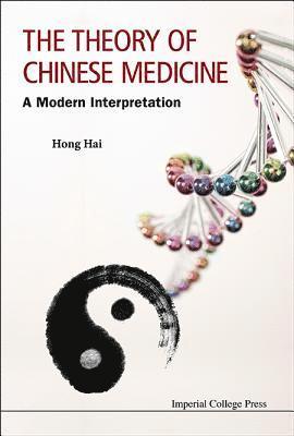 bokomslag Theory Of Chinese Medicine, The: A Modern Interpretation