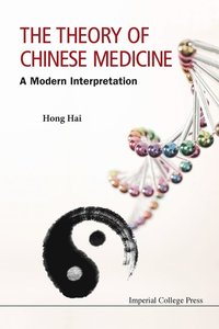 bokomslag Theory Of Chinese Medicine, The: A Modern Interpretation
