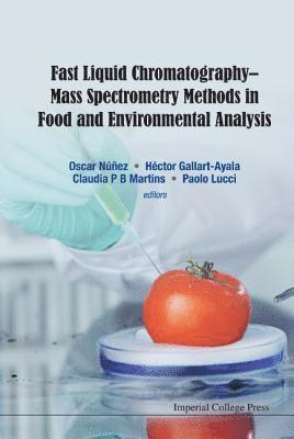 Fast Liquid Chromatography-mass Spectrometry Methods In Food And Environmental Analysis 1
