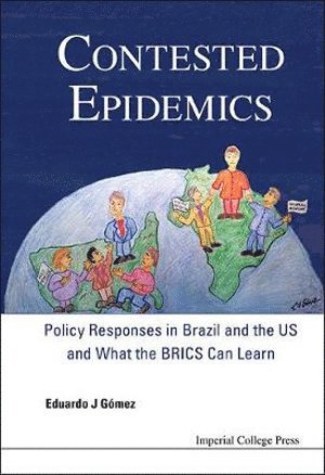 bokomslag Contested Epidemics: Policy Responses In Brazil And The Us And What The Brics Can Learn