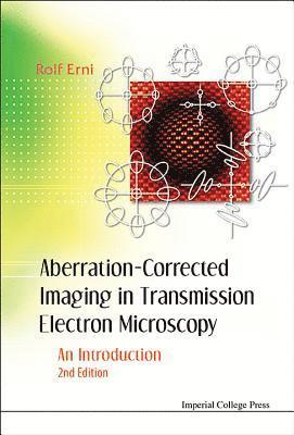 bokomslag Aberration-corrected Imaging In Transmission Electron Microscopy: An Introduction (2nd Edition)