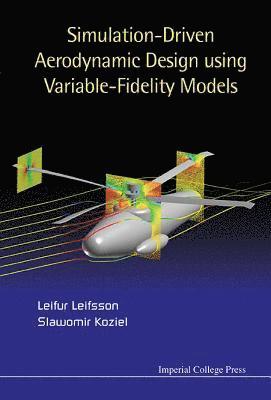 bokomslag Simulation-driven Aerodynamic Design Using Variable-fidelity Models