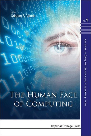 Calude Cristian S, Cristian S Calude - HUMAN FACE OF COMPUTING, THE, Inbunden