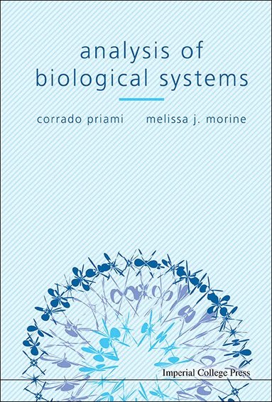 Corrado Priami, Melissa J Morine - ANALYSIS OF BIOLOGICAL SYSTEMS, Inbunden