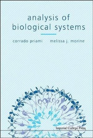 Corrado Priami, Melissa J Morine, Italy) Priami, Corrado (Univ Of Trento, Italy) Morine, Melissa J (Univ Of Trento, Melissa J. Morine, PRIAMI CORRADO, Priami Corrado - Analysis Of Biological Systems, Inbunden