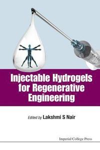 bokomslag Injectable Hydrogels For Regenerative Engineering