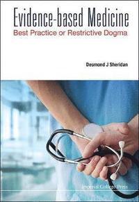 bokomslag Evidence-based Medicine: Best Practice Or Restrictive Dogma