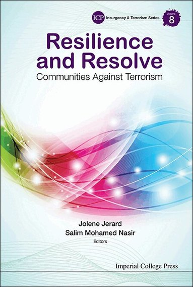 Jerard Jolene, Jolene Jerard, Salim Mohamed Nasir - RESILIENCE AND RESOLVE: COMMUNITIES AGAINST TERRORISM, Inbunden