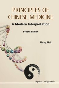 bokomslag Principles Of Chinese Medicine: A Modern Interpretation