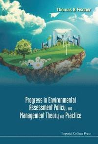 bokomslag Progress In Environmental Assessment Policy, And Management Theory And Practice