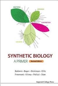 bokomslag Synthetic Biology - A Primer (Revised Edition)