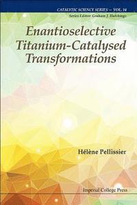 bokomslag Enantioselective Titanium-catalysed Transformations