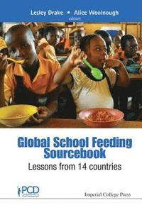 bokomslag Global School Feeding Sourcebook: Lessons From 14 Countries