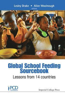 Global School Feeding Sourcebook: Lessons From 14 Countries 1