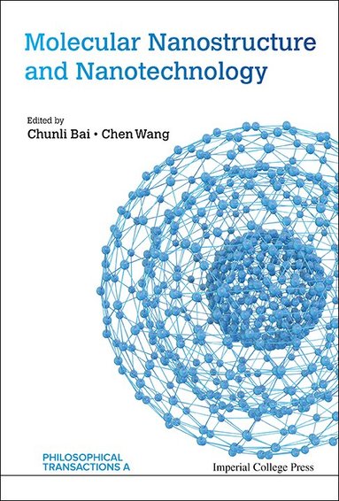 Bai Chunli, Chunli Bai, Chen Wang - MOLECULAR NANOSTRUCTURE AND NANOTECHNOLOGY, Inbunden