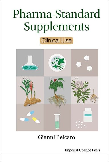 Gianni Belcaro - PHARMA-STANDARD SUPPLEMENTS: CLINICAL USE, Häftad