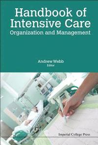 bokomslag Handbook Of Intensive Care Organization And Management