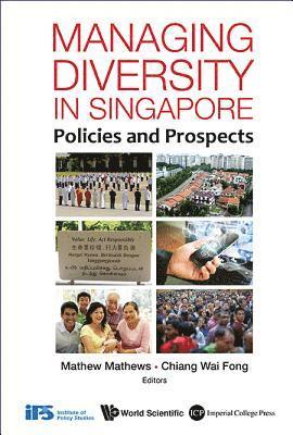 Managing Diversity In Singapore: Policies And Prospects 1