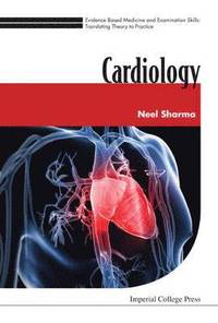 bokomslag Evidence Based Medicine And Examination Skills: Translating Theory To Practice - Volume 2: Cardiology