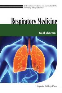 bokomslag Evidence Based Medicine And Examination Skills: Translating Theory To Practice - Volume 3: Respiratory Medicine