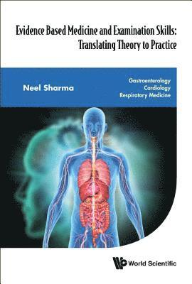 bokomslag Evidence Based Medicine And Examination Skills: Translating Theory To Practice - Gastroenterology; Cardiology; Respiratory Medicine