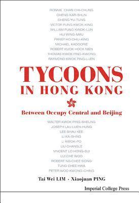 Tycoons In Hong Kong: Between Occupy Central And Beijing 1