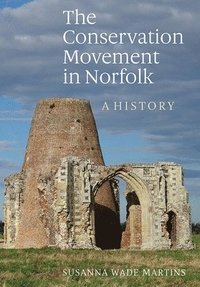 bokomslag The Conservation Movement in Norfolk