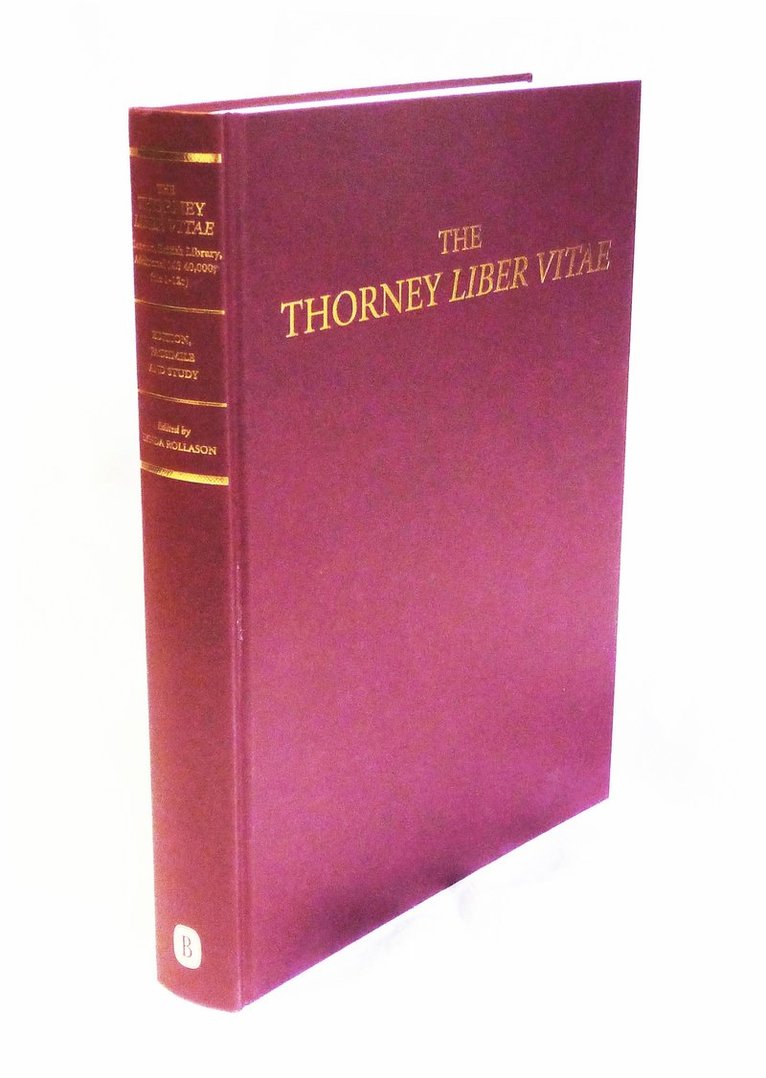 Lynda Rollason - Thorney Liber Vitae (London, British Library, Additional MS 40,000, fols 1-12r), Inbunden