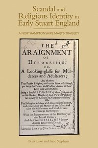 bokomslag Scandal and Religious Identity in Early Stuart England