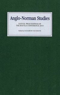 bokomslag Anglo-Norman Studies XXXVII
