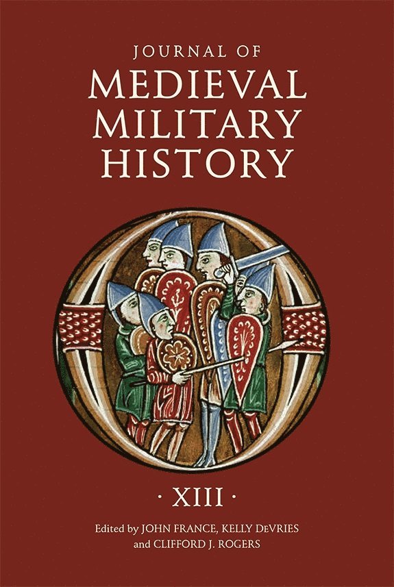 John France, Kelly DeVries, Clifford J. Rogers, Kelly Devries, Clifford J Rogers - Journal of Medieval Military History, Inbunden