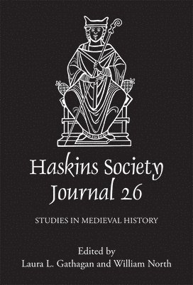 Laura L Gathagan, William North, Laura L. Gathagan, Laura Gathagan - Haskins Society Journal 26, Inbunden