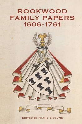 Rookwood Family Papers, 1606-1761 1