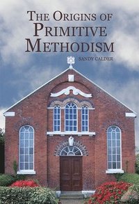 bokomslag The Origins of Primitive Methodism