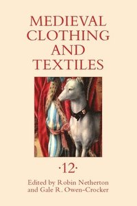 bokomslag Medieval Clothing and Textiles 12