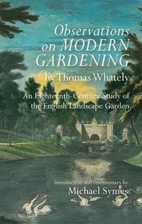 bokomslag Observations on Modern Gardening, by Thomas Whately
