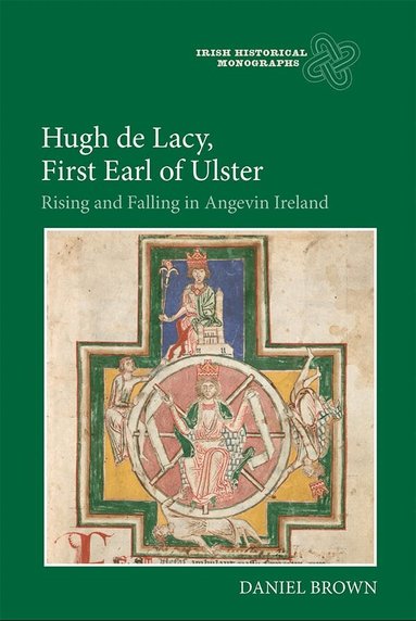 Daniel Brown - Hugh de Lacy, First Earl of Ulster, Inbunden
