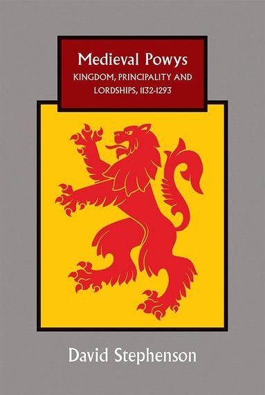 David Stephenson - Medieval Powys, Inbunden