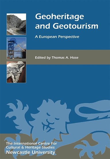 Thomas A. Hose - Geoheritage and Geotourism, Inbunden