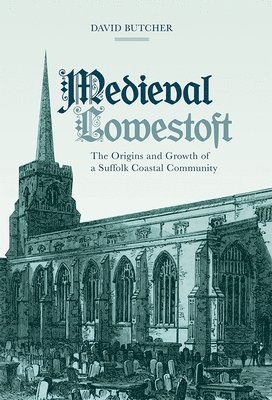 Medieval Lowestoft 1