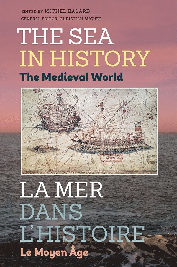 The Sea in History - The Medieval World 1