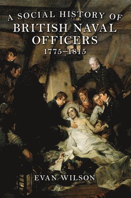bokomslag Social History of British Naval Officers, 1775-1815